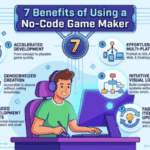 7 Benefits of Using a No-Code Game Maker